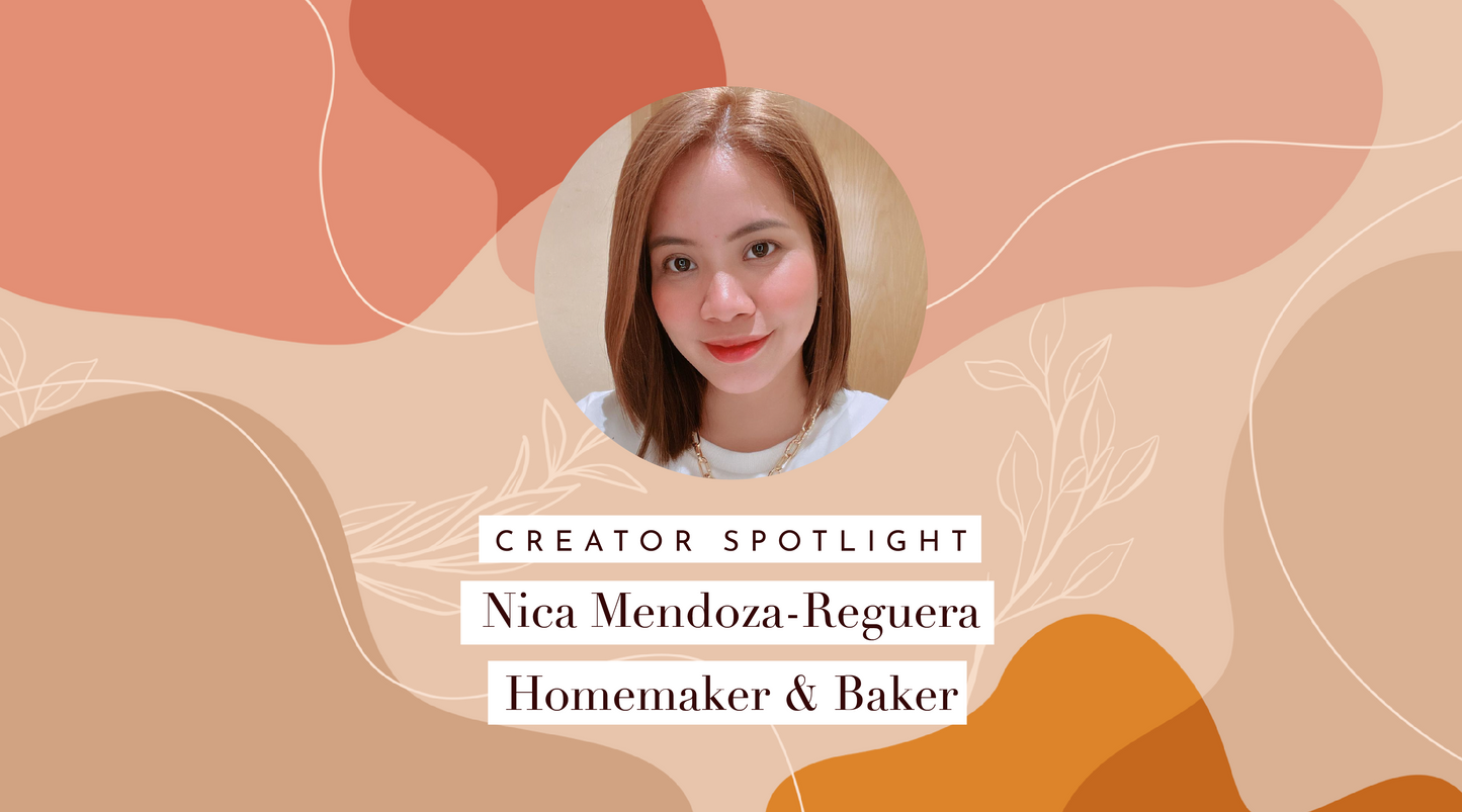 Creator Spotlight ⭐️  Nica Mendoza-Reguera, Homemaker & Baker